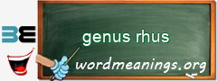 WordMeaning blackboard for genus rhus